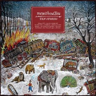 Ten Stories by mewithoutYou