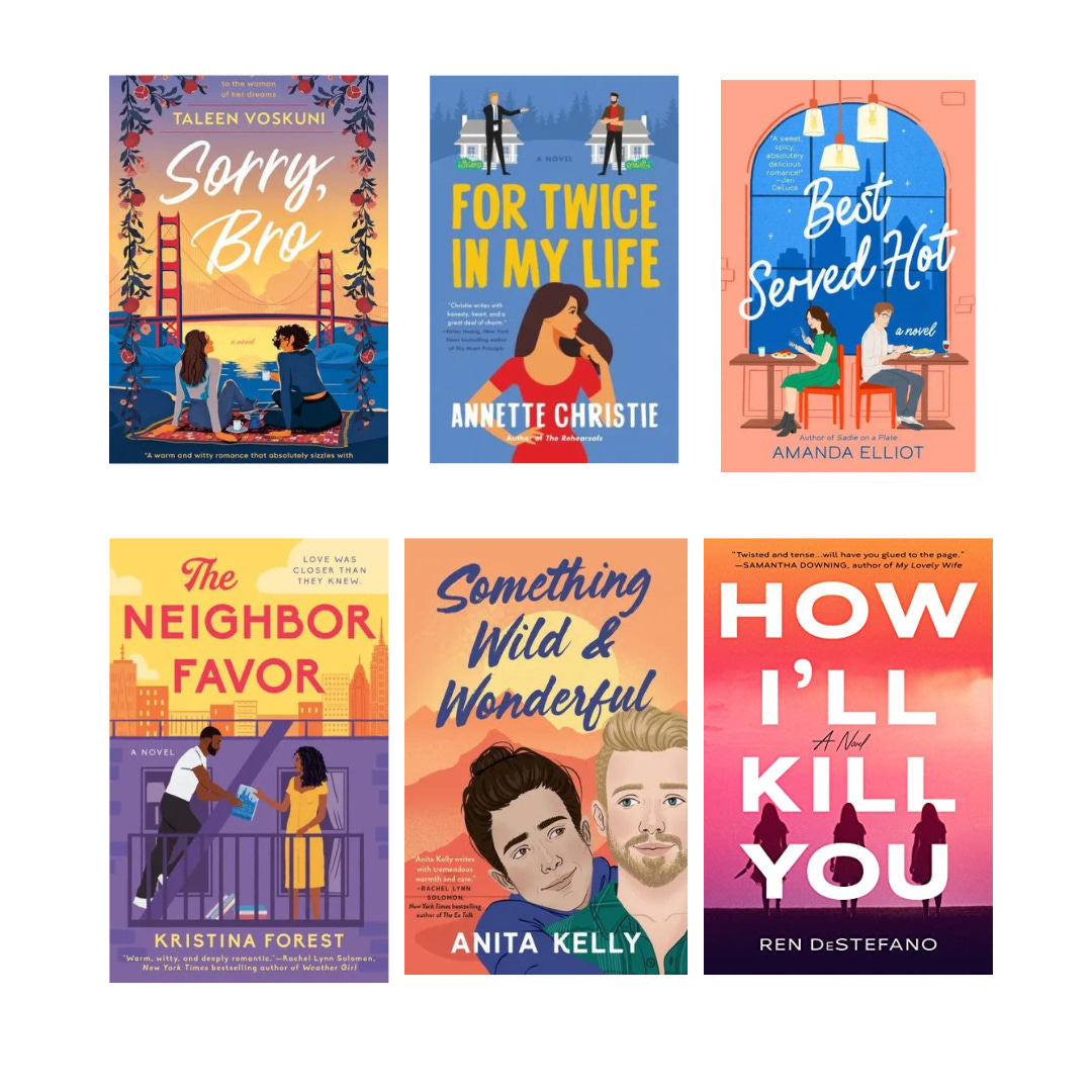 Graphic featuring covers of Sorry Bro, For Twice in My Life, Best Served Hot, The Neighbor Favor, Something Wild & Wonderful, and How I'll Kill You