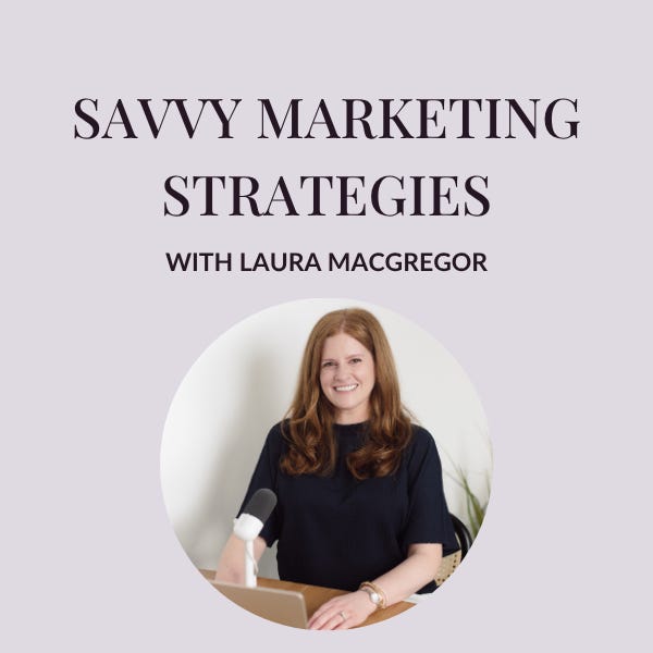 Savvy Marketing Strategies with Laura MacGregor