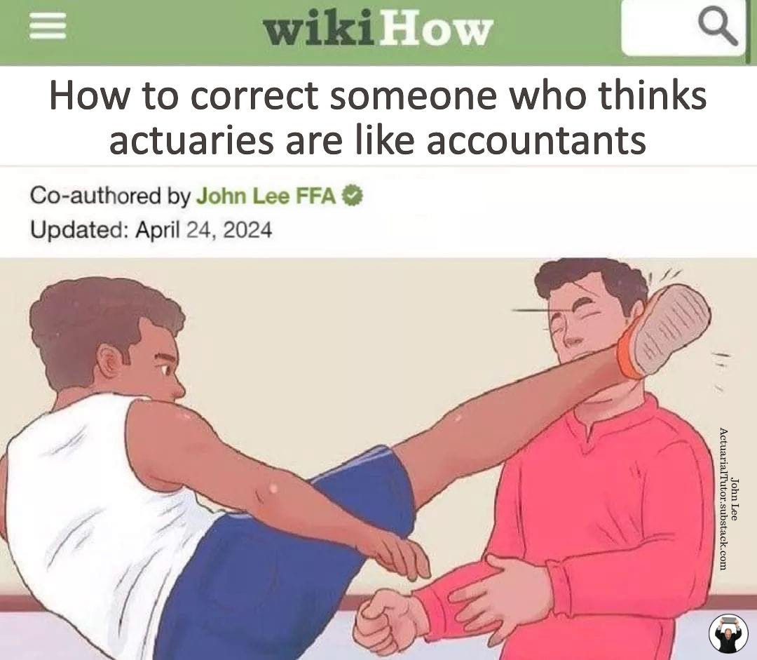 How to correct someone who thinks actuaries are like accountants...