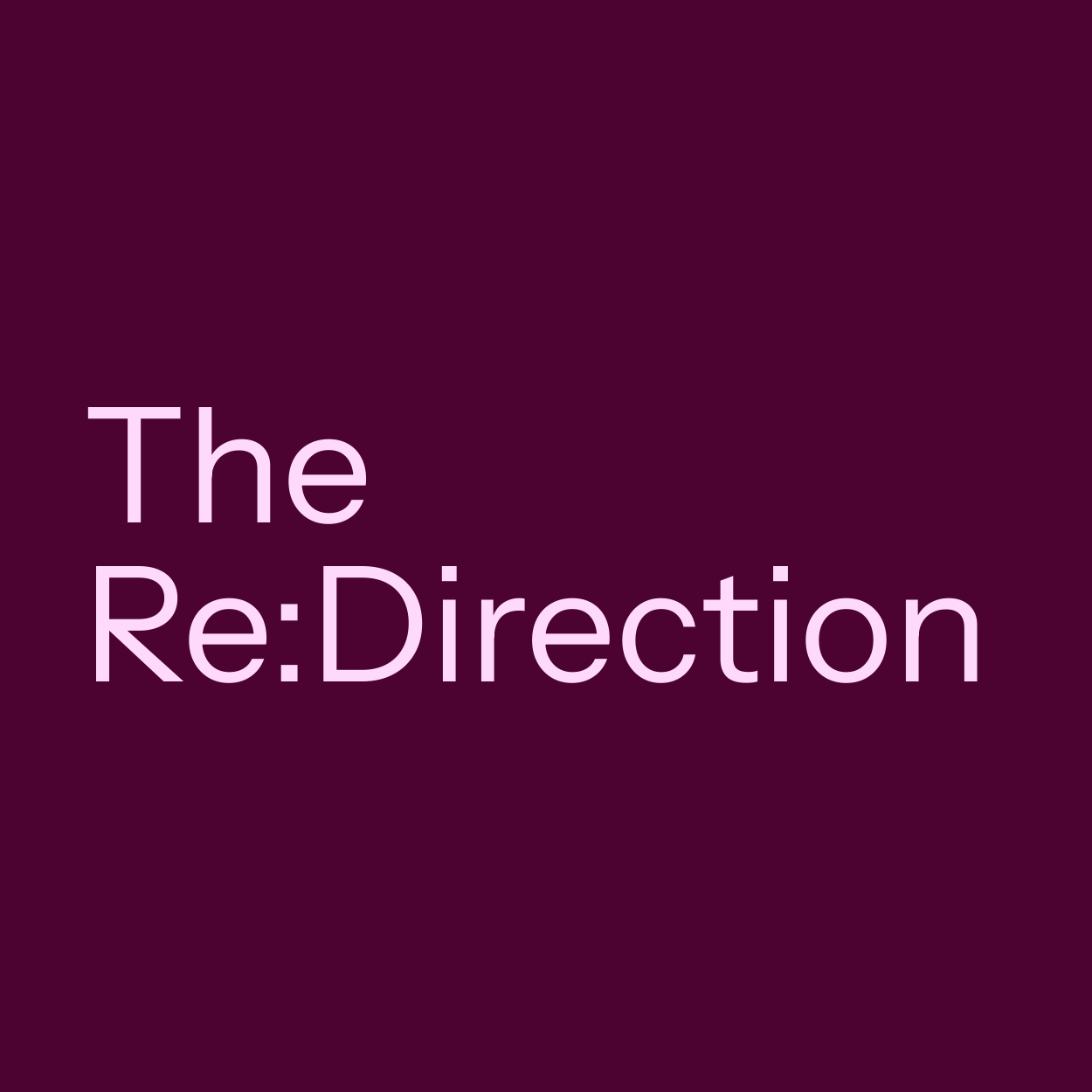The Re:Direction