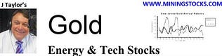 J Taylor's Gold Energy & Tech Stocks
