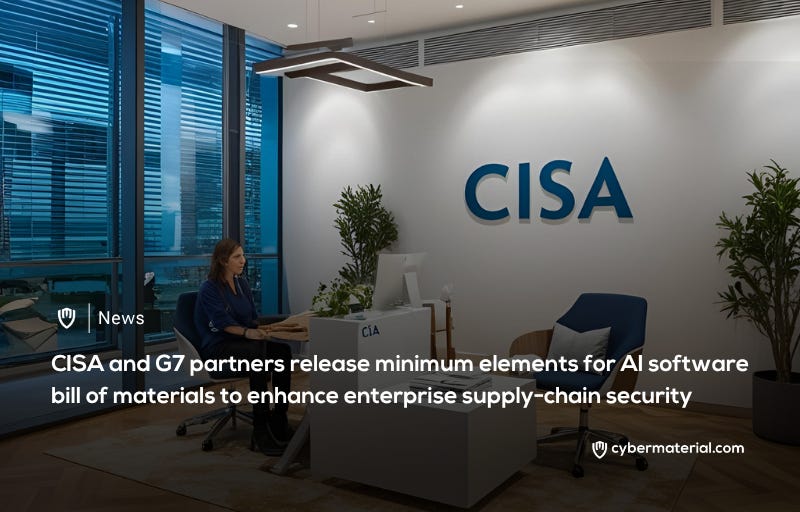 CISA Issues AI SBOM Guidance for Supply Chain Oversight