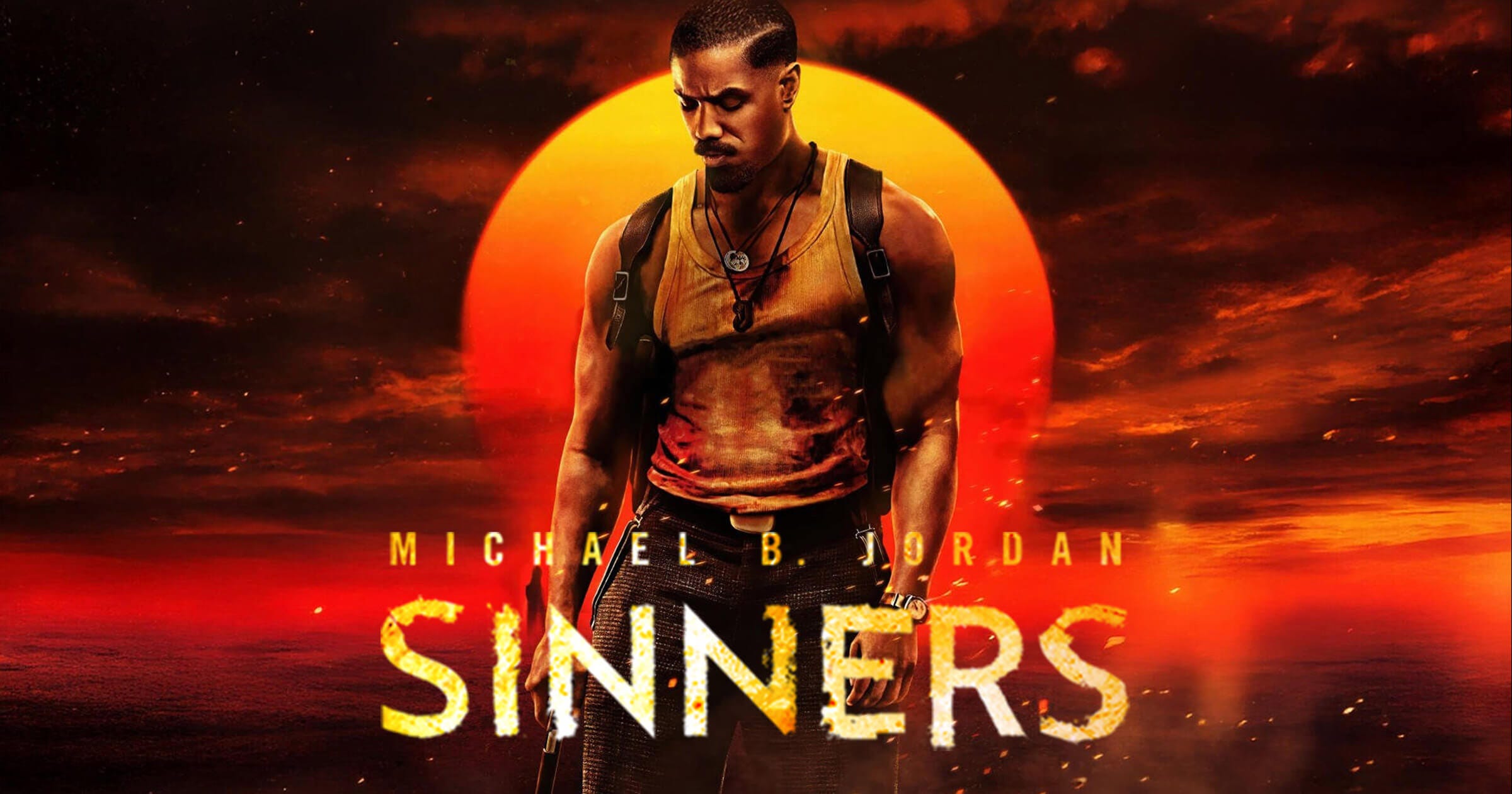 Sinners (2025) poster art showing a stern-looking Michael B. Jordan staring downward in front of a blazing orange sun and the title warped by heat. From Ryan Coogler, director of Black Panther and Creed.