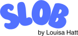 Slob by Louisa Hatt