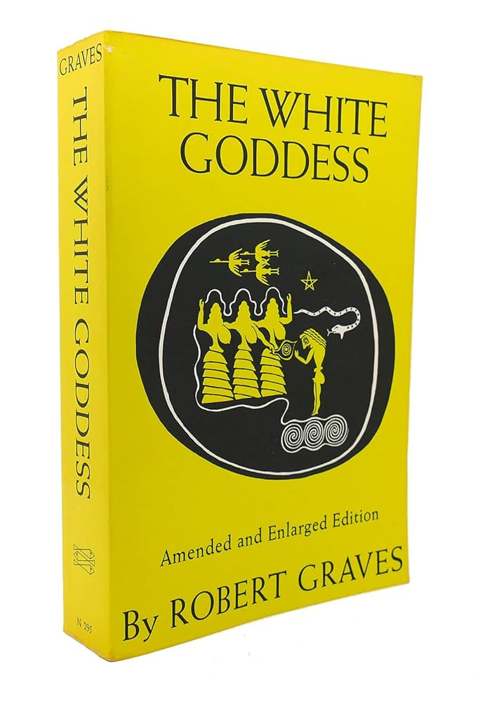 Amazon.com: The White Goddess: A Historical Grammar of Poetic Myth, Amended  and Enlarged Edition: 9780374504939: Graves, Robert: Books