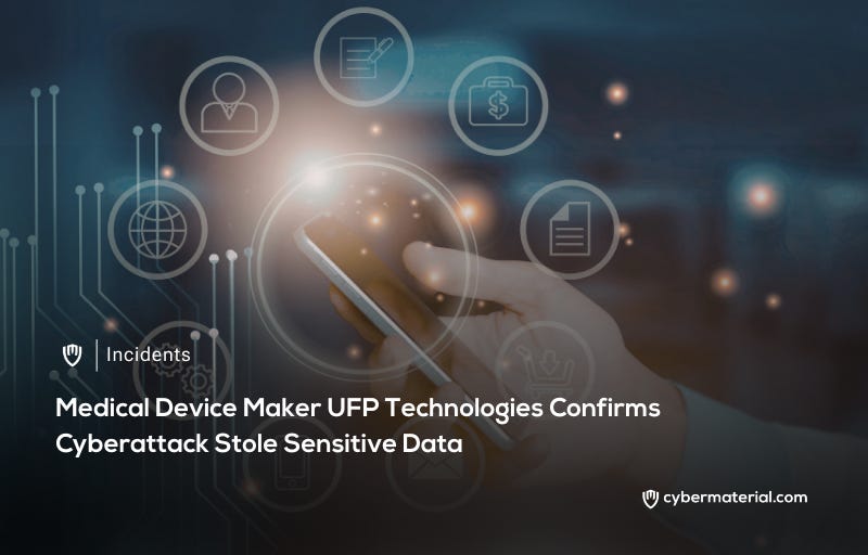 UFP Technologies Confirms Data Breach Incident