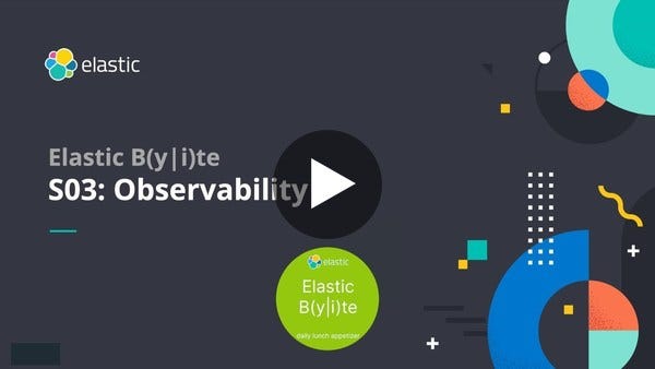 Observability with K8s - Daily Elastic Byte S03E08 Observability with K8s - Daily Elastic Byte S03E08