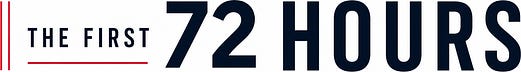 The First 72 Hours