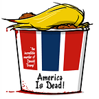 America is Dead! - The Incredible Murder of Donald Trump