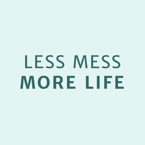 Less Mess. More Life.