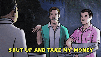 Shut Up And Take My Money GIFs - Find & Share on GIPHY