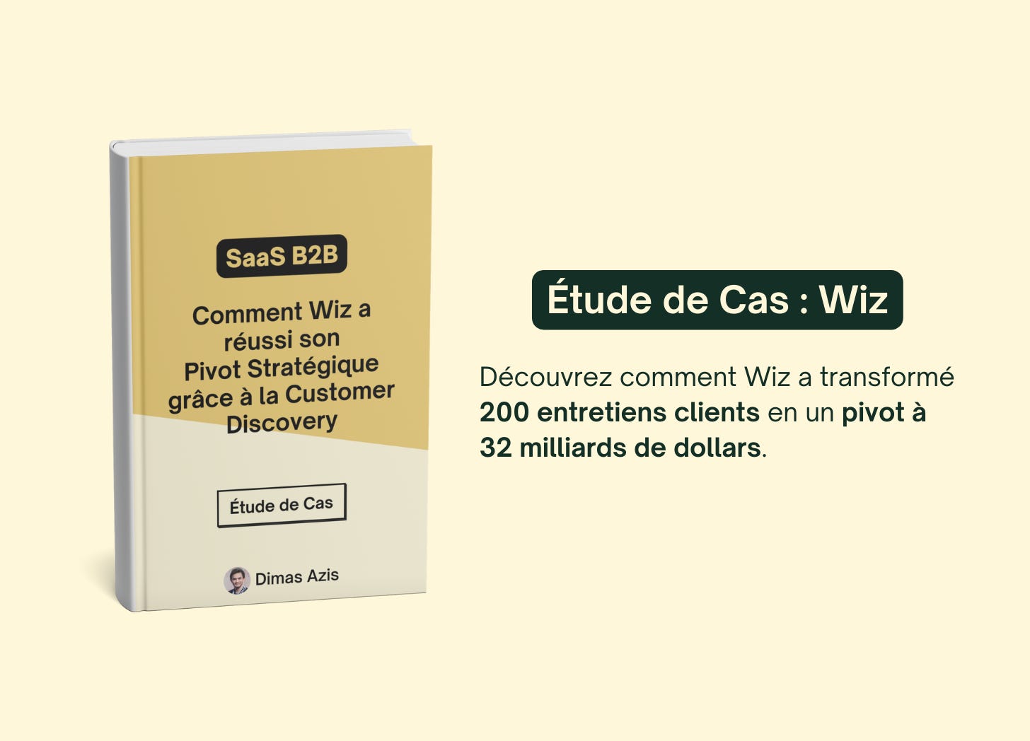 SaaS B2B - Comment Wiz a réussi son Pivot Stratégique grâce à la Customer Discovery