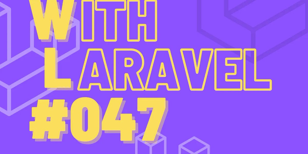 A day with Laravel - #047
