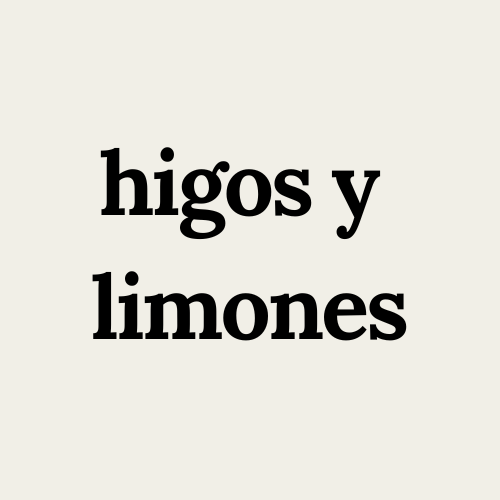 Higos y limones