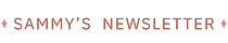 Sammy's Newsletter