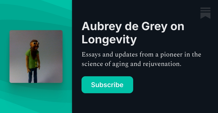Aubrey de Grey on Longevity | Substack