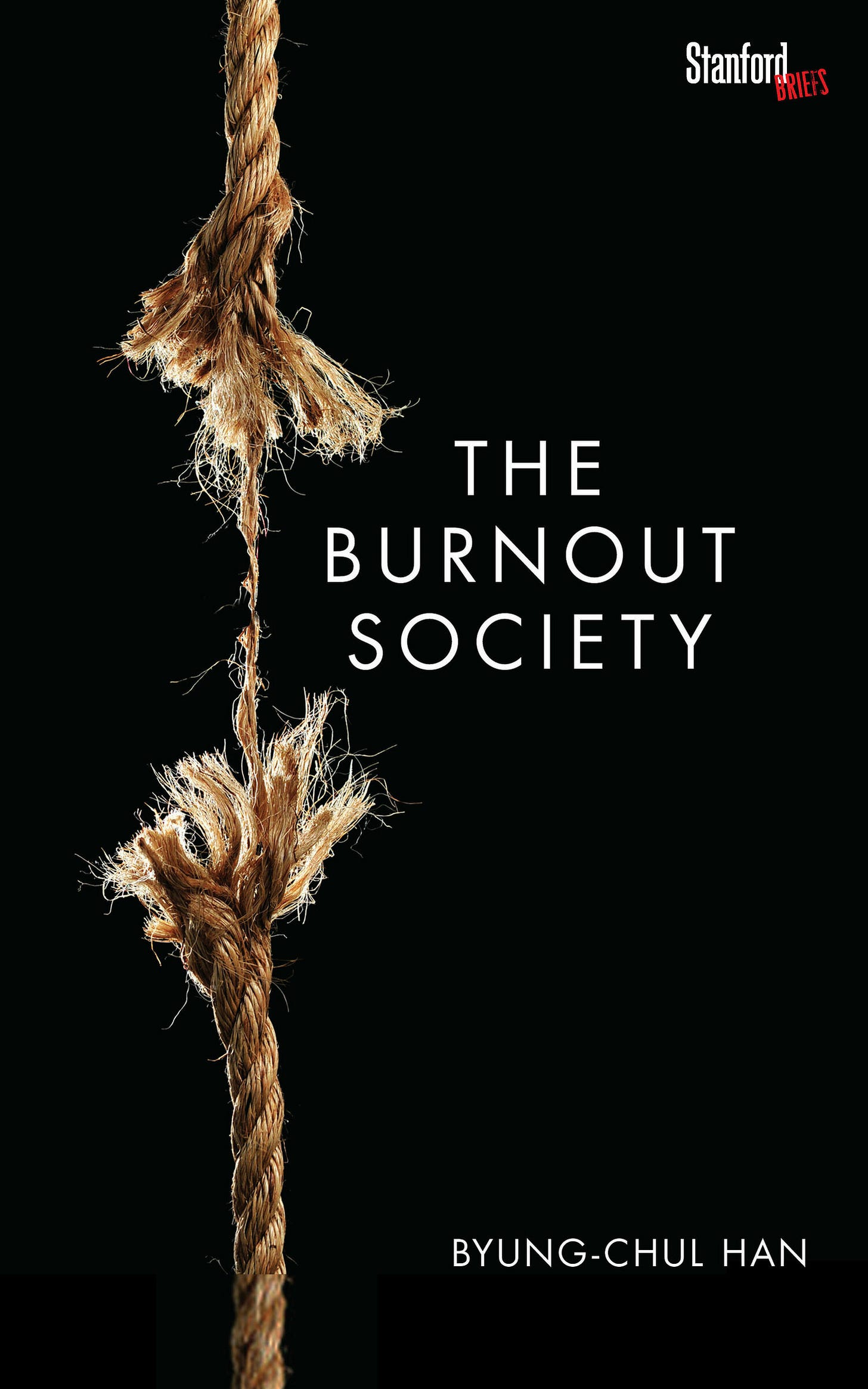 The Burnout Society | Stanford University Press The Burnout Society | Stanford University Press