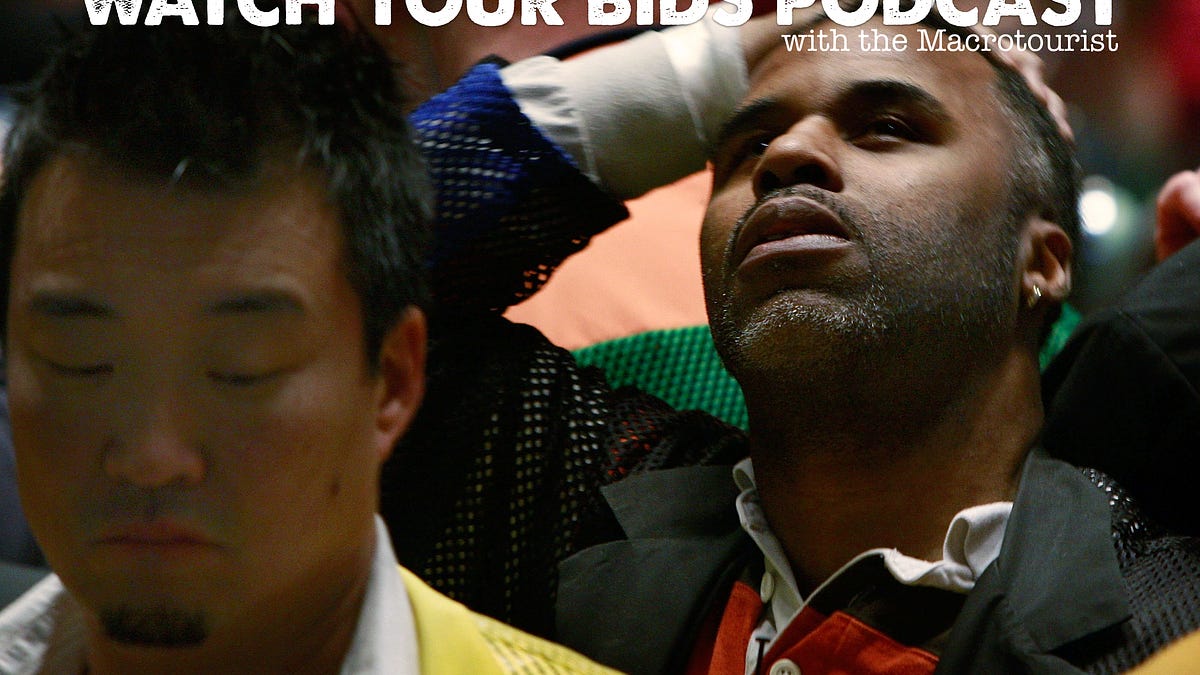WATCH YOUR BIDS (s2026 e08) - by Kevin Muir