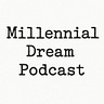 Millennial Dream
