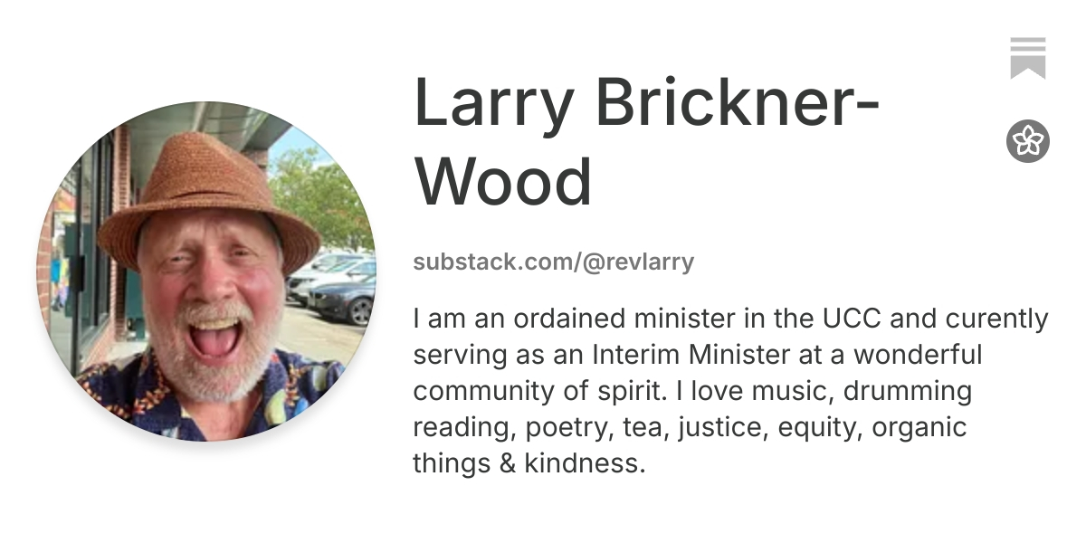 Larry Brickner-Wood | Substack