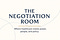 The Negotiation Room