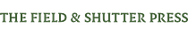 The Field & Shutter Press