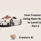 Nano Banana Use Cases & Tutorial | Part 2