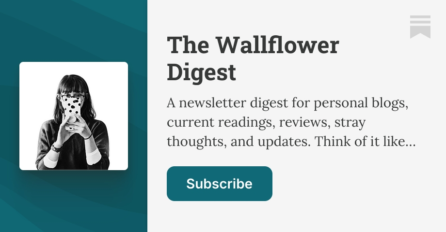 The Wallflower Digest | Alice 🌻 | Substack