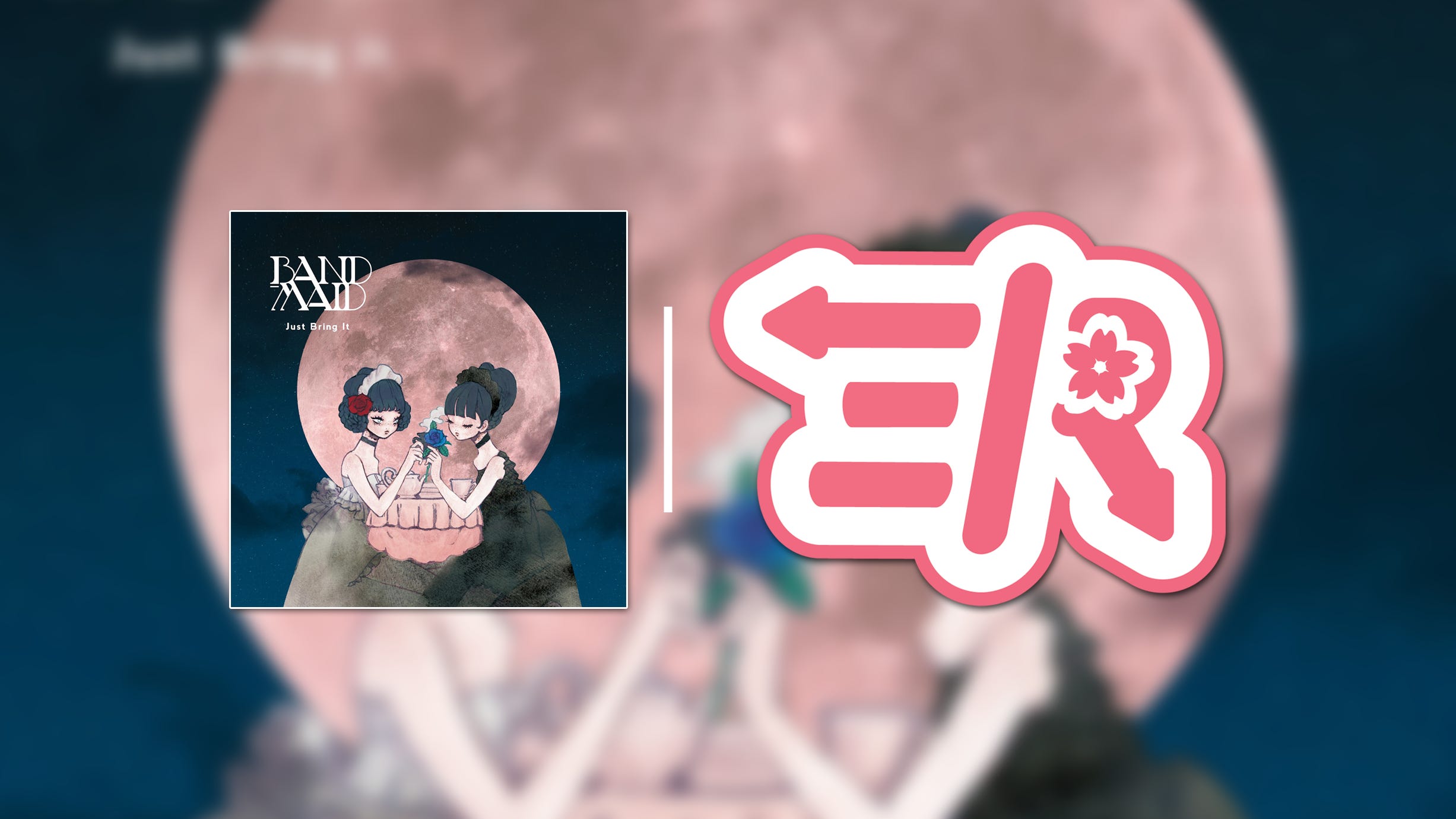 Just Bring It by BAND-MAID (Album Review) ▸ J-Music Exchange/Rate