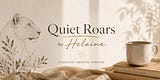 Quiet Roars by Helaine