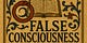 False Consciousness