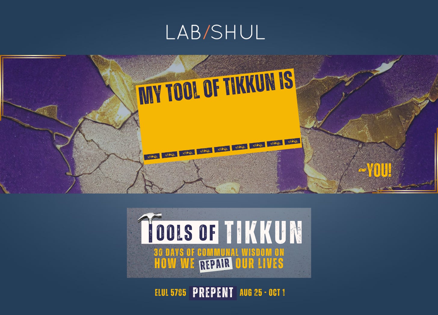 PREPENT Day 30 // My Tool of Tikkun is _____