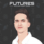 FUTURES by Luke Robert Mason