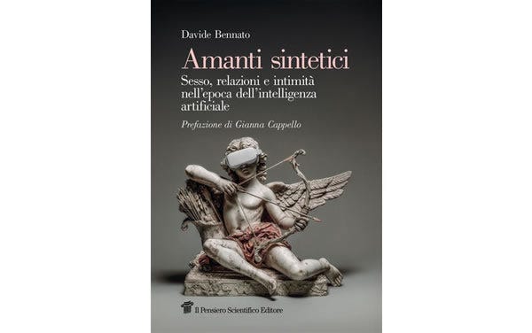 Amanti sintetici – Il Pensiero Scientifico Editore Amanti sintetici – Il Pensiero Scientifico Editore