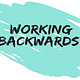 Working Backwards