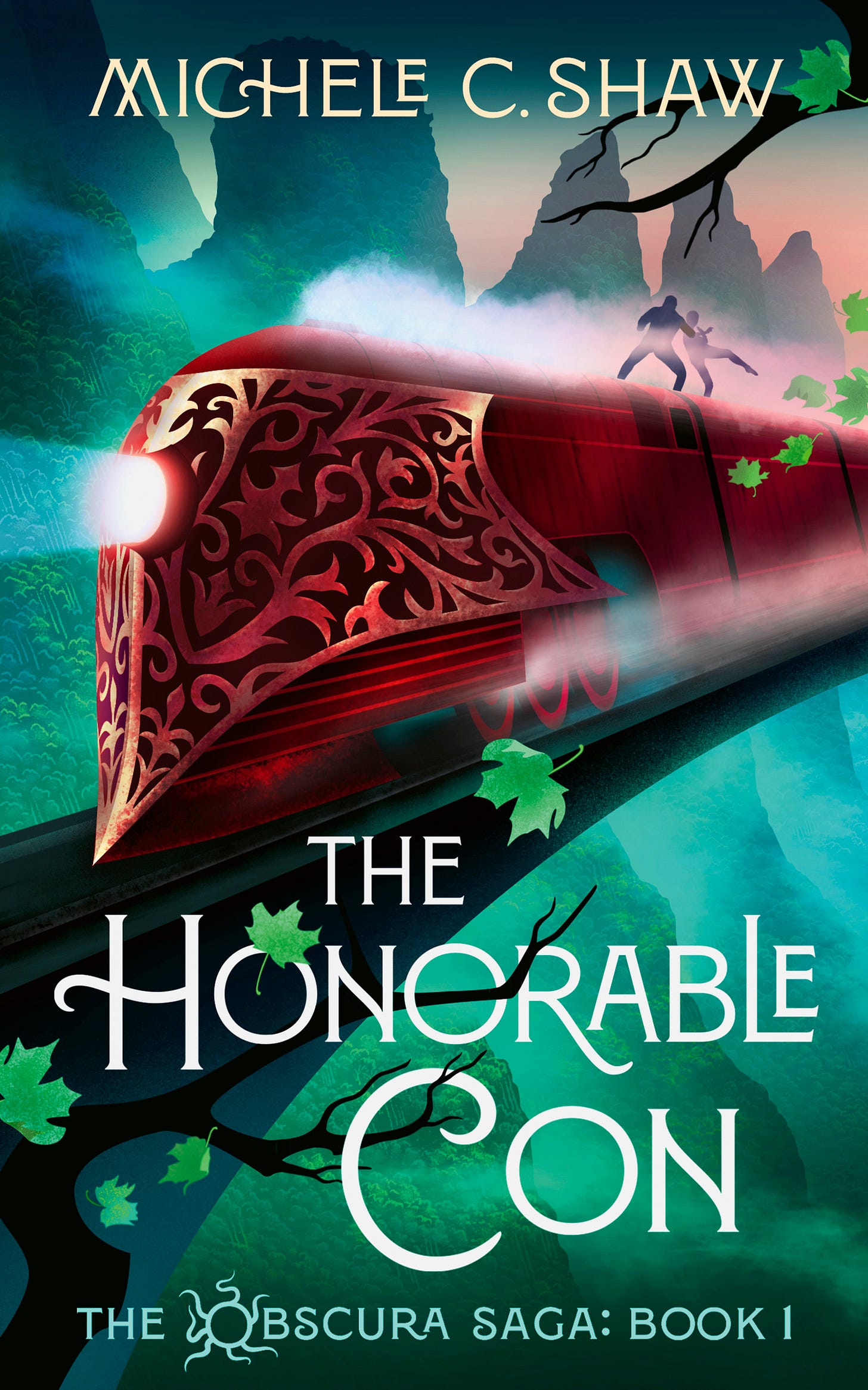 A red grand train with golden accents, races through lush limestone mountains. Atop it, a pair fights, silhouetted by the sun. This is the cover of The Honorable Con, book 1 of the Obscura Saga by Michele C Shaw.