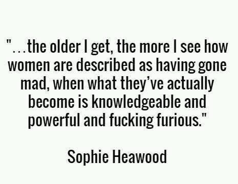 This may contain: a quote that reads, the older i get, the more i see how women are described as having gone mad, when they've actually become
