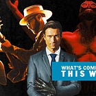 What's Coming Out This Week In Theaters and On Streaming, VOD & TV: February 16 thru February 22, 2026