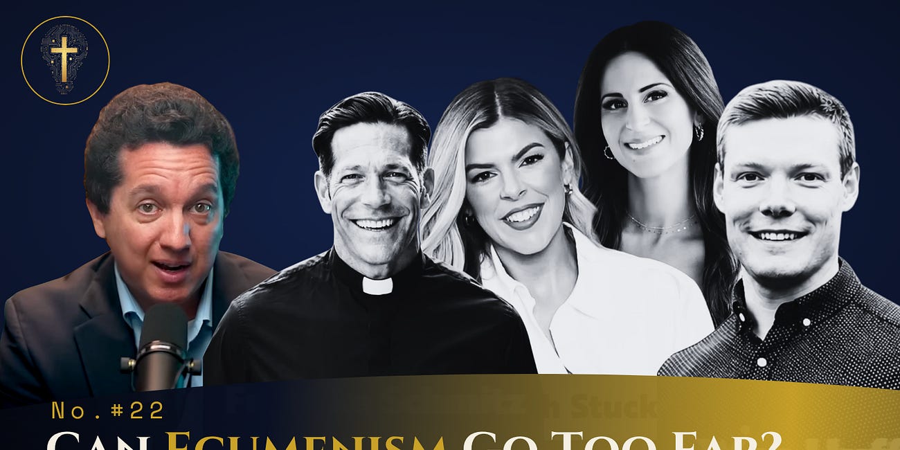 Can We Go Too Far With Ecumenism?