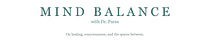 Mind Balance with Dr. Parsa