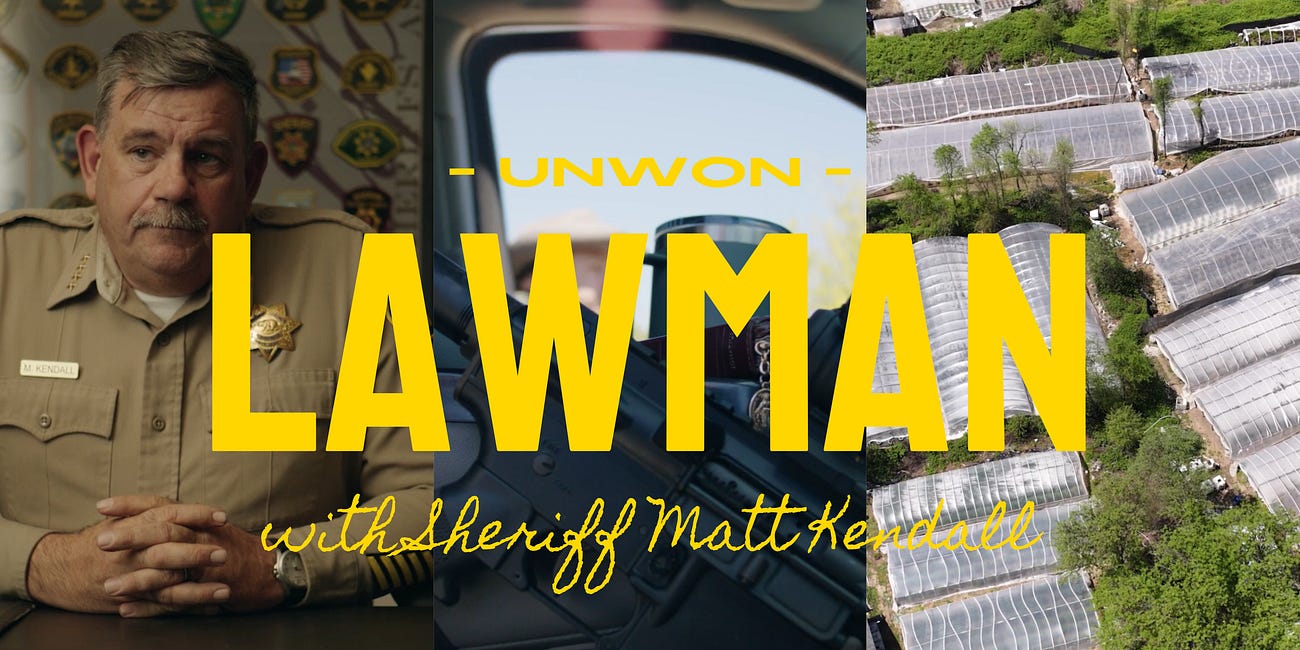 Lawman of the Emerald: Sheriff Matt Kendall on Cartels, Weed, and Water Wars