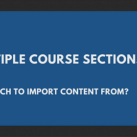 Importing Course Content to Different Sections