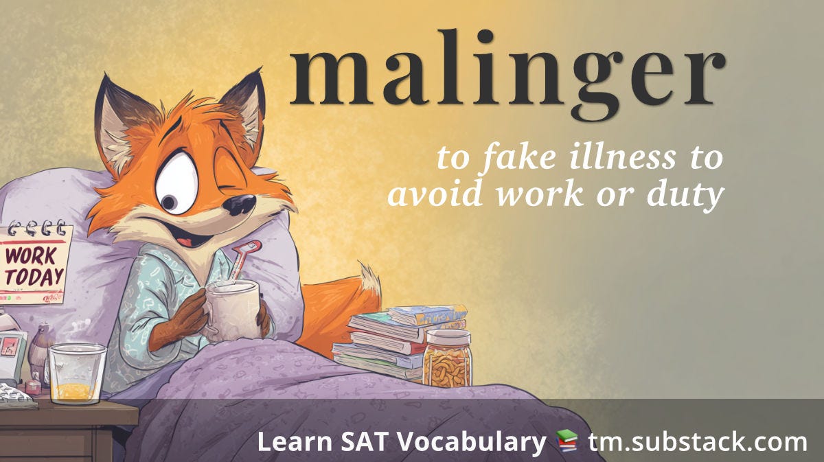 A cartoon fox lies in bed wearing pajamas, holding a hot beverage and looking mischievously at the viewer with one eye half-open and a sly grin. A "WORK TODAY" calendar is visible nearby. The nightstand holds tissues, orange juice, and snacks, while books are stacked nearby (next to a mysterious jar of brown work-like snacks), suggesting the fox is faking illness to avoid work. The fox appears perfectly healthy despite the sick-day setup. Positioned on the left side against a golden gradient background; used to illustrate the SAT word 'malinger'.