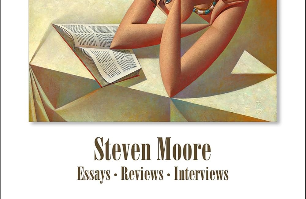 Last Time Around: Essays, Reviews, Interviews by Steven Moore