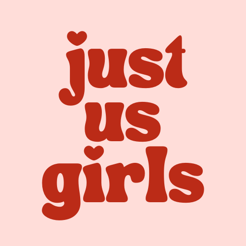 Just Us Girls