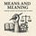 Means and Meaning