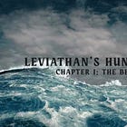 Leviathan's Huntress, Ch. I: The Betrothed