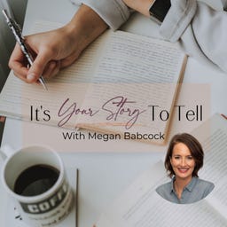 It's Your Story to Tell with Nurse Coach Megan Babcock