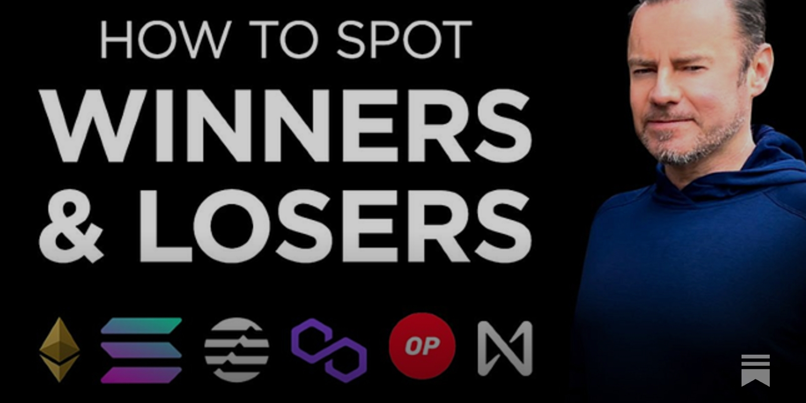 RECAP: HOW TO SPOT WINNERS & LOSERS